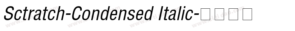 Sctratch-Condensed Italic字体转换